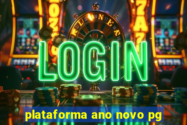 plataforma ano novo pg